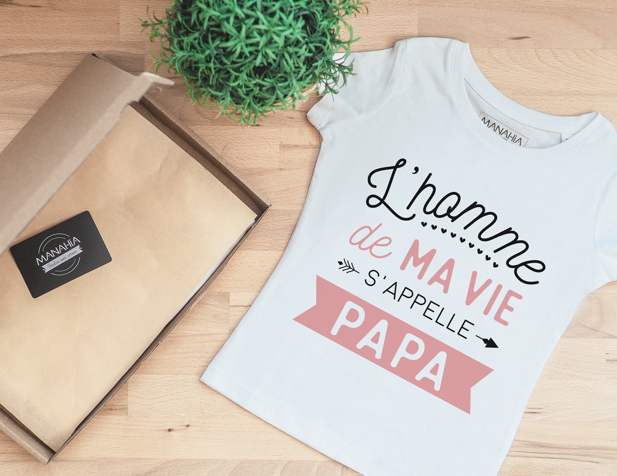 Et J Ai Cessé De T'appeler Papa T-shirt "L'homme de ma vie s'appelle PAPA