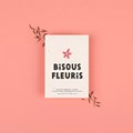 Bisous Fleuris